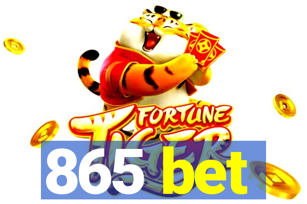 865 bet